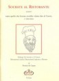Quaderno Nº 3. "Socrate al ristorante, ovvero tutto quello che Socrate avrebbe voluto dire al Cuoco, e viceversa. Dialogo fra Socrate e il cuoco liberamente (molto liberamente) ispirato a Platone", di Patrizia de Capua (2006)